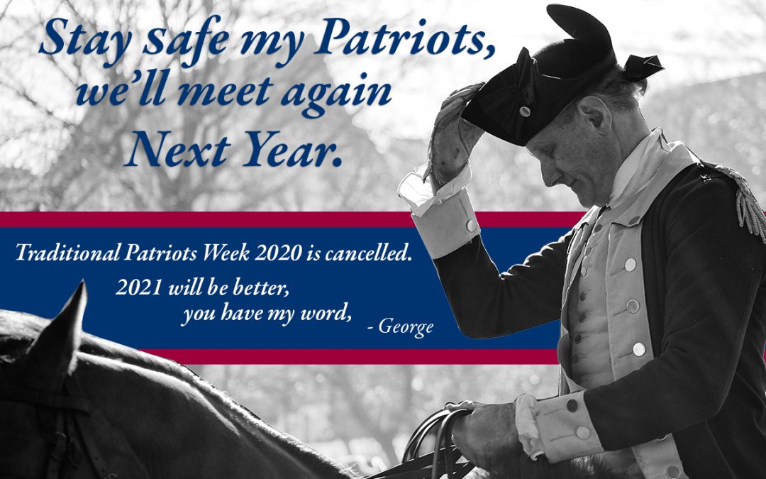 Traditional Patriots Week Postponed Until 2021